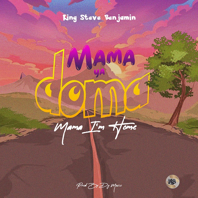 King Steve Benjamin - Mama Ya Doma (Mama I'm Home)